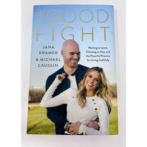 The Good Fight by Jana Kramer &‎ Michael Caussin New York Times Bestseller